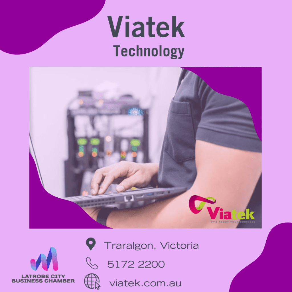LCBC Member Profile Viatek Gippsland Latrobe City Business Chamber lcbc-member-profile-viatek-gippsland-latrobe-city-business-chamber